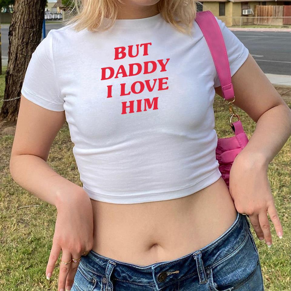 'But Daddy I Love Him' Baskılı Beyaz Crop